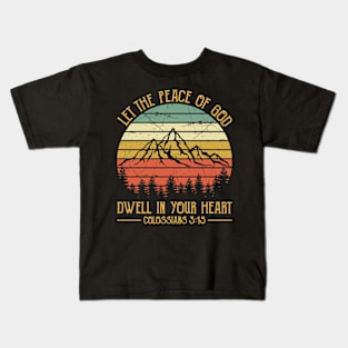 Vintage Christian Let The Peace Of God Dwell In Your Heart Kids T-Shirt